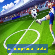 a empresa beta finalizou dezembro com 20 unidades